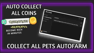 The 6Hub COLLECT ALL PETS [AUTO FARM COLLECT ALL COINS] thumbnail