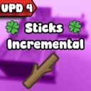 [UPD 4 ✨] Sticks Incremental 🌲