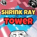 Shrink Ray Tower 🤏