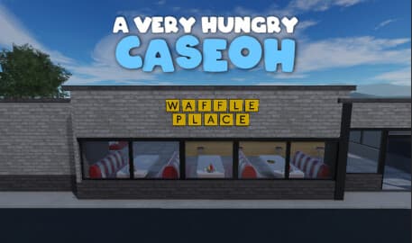 A Very Hungry CaseOh 🧇