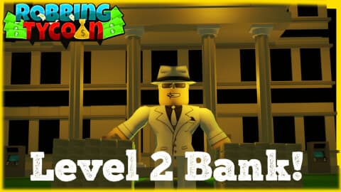 Robbing Tycoon