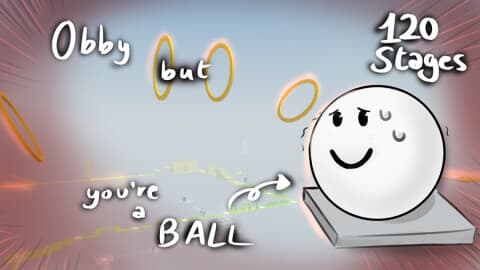 UPDATE Obby but youre a ball
