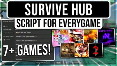Preview of Survive Hub Loader : 30+ Scripts / 7+ Games
