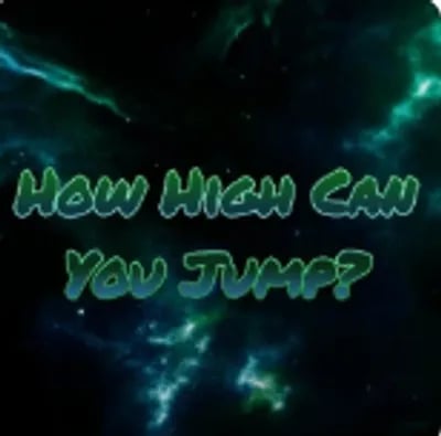 Preview of How High Can You Jump? Script Free