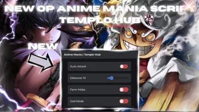 Preview of Templo Hub - Anime Mania OP SCRIPT | GODMODE | FARM MOBS